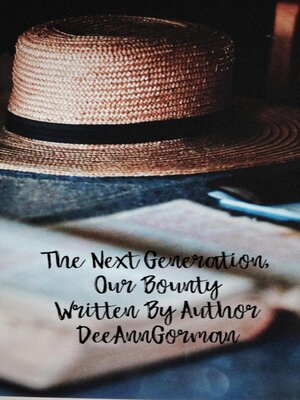 cover image of The Next Generation, My Bounty